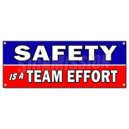 Signmission SAFETY IS TEAM EFFORT BANNER SIGN worker procedure osha workplace, 48" H, B-Safety Is Team Effort B-Safety Is A Team Effort
